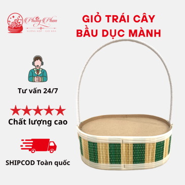 Giỏ trái cây, giỏ quà bầu dục mành tăm đi từ 2c/đơn